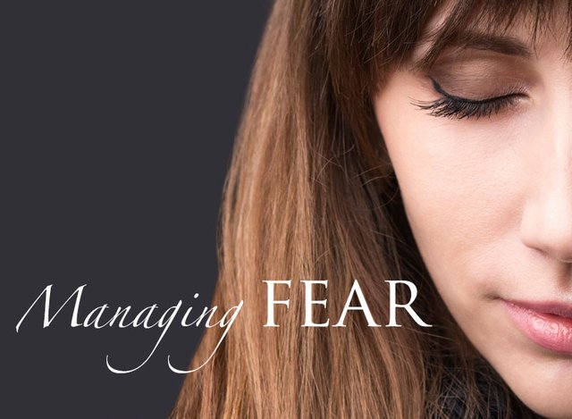 Managing Fear