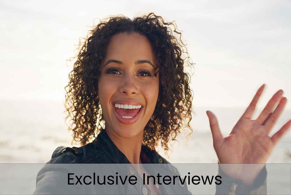 Exclusive Interviews