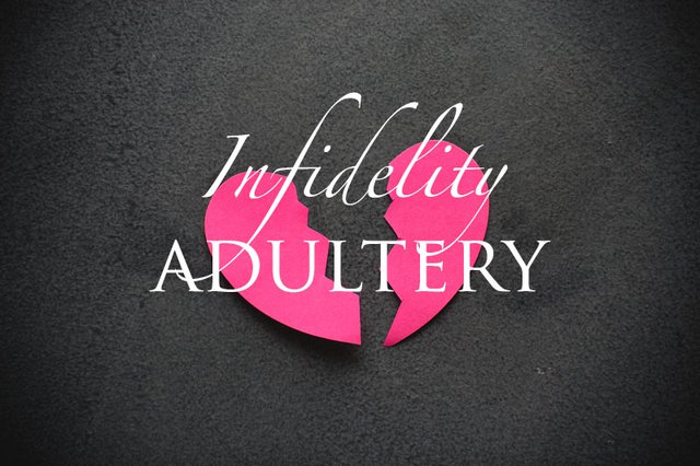 Dealing with Infidelity and Adultery